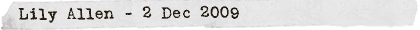 Lily Allen - 2 Dec 2009