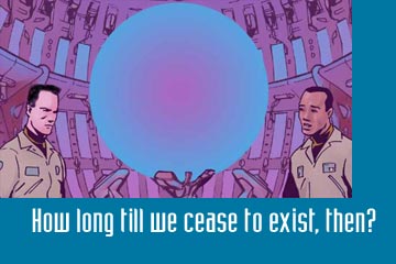 Fantham - How long do you think until we cease to exist, then?