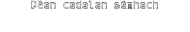 Dèan cadalan sàmhach