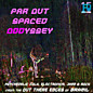 Review of Far Out Spaced Oddyssey Review of Far Out Spaced Oddyssey