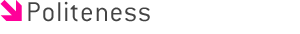 Politeness