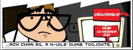 ...ach chan eil a h-uile duine toilichte.