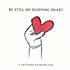 Review of Be Still My Bleeping Heart