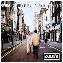 Review of (What's The Story) Morning Glory?