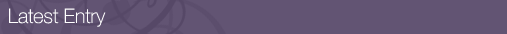 Latest Entry