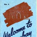 The 'Welcome to Bombay' Booklet, my Father, Philip Gallop received upon arrival in Bombay, 1943.