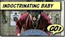 Indoctrinating baby