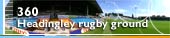 360 view: Headingley rugby ground
