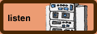 Listen