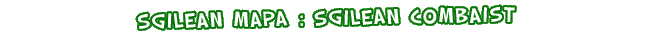Sgilean Mapa: Sgilean Combaist
