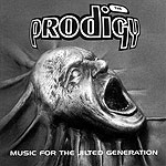 The Prodigy - Music For The Jilted Generation The Prodigy - Music For The Jilted Generation, Album Artwork