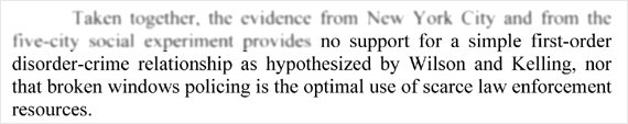 no support for a simple first-order disorder-crime relationship... nor that broken windows policing is the optimal use of scarce law enforcement resources
