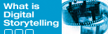 What is Digital Storytelling?