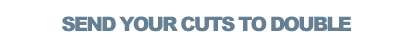 Send your cuts