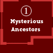 Mysterious Ancestors