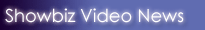 Showbiz Video News