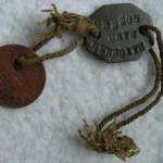 My father's dog tags issued in the summer of 1939 My father's dog tags issued in the summer of 1939