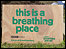 Breathing places sign