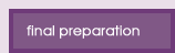 Final Preparation