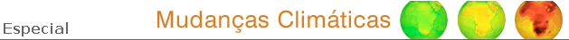 Especial: Mudanças Climáticas 