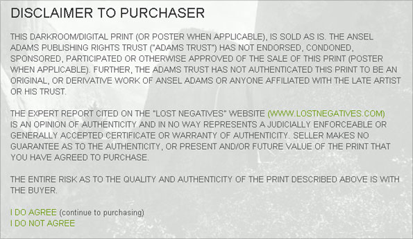 DISCLAIMER TO PURCHASER THIS DARKROOM/DIGITAL PRINT (OR POSTER WHEN APPLICABLE), IS SOLD AS IS. THE ANSEL ADAMS PUBLISHING RIGHTS TRUST (