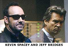 Kevin Spacey and Jeff Bridges
