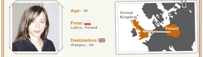 Age: 26, From: Lublin, Poland, Destination: Glasgow, UK