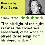 Rob Sykes gives the show 4 out of 5 stars.