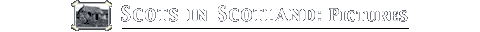 Scots in Scotland: pictures