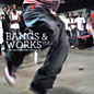Review of Bangs & Works Vol. 1 (A Chicago Footwork Compilation) Review of Bangs & Works Vol. 1 (A Chicago Footwork Compilation)