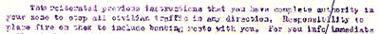 Text reads: This reiterated previous instructions that you have complete authority in your zone to stop all civilian traffic in any direction. Responsibility to place fire on them to include bombing rests with you.