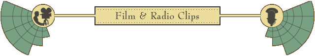 Film and Radio Clips