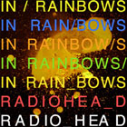 Radiohead - In Rainbows Radiohead - In Rainbows