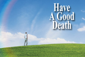 Have a good death