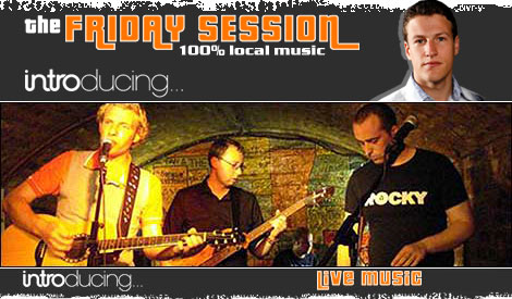 The Friday Session Introducing... 09.11.07