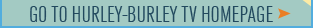 Go to Hurley-Burley TV homepage