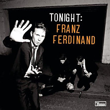 Review of Tonight: Franz Ferdinand Review of Tonight: Franz Ferdinand